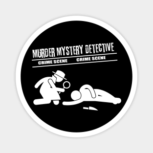 Murder Mystery Detective Magnet